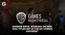 Warner Bros Working On AAADC Games